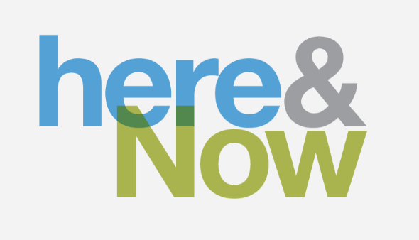Here and Now (NPR show on Boston's WBUR)